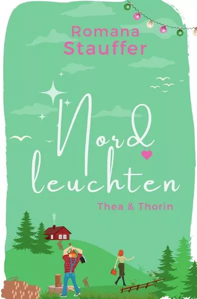 Cover: Nordleuchten-Reihe / Nordleuchten - Thea & Thorin