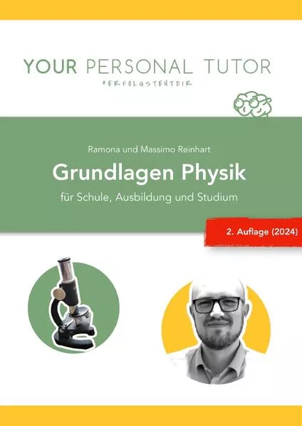Cover: Grüne Reihe - Naturwissenschaftliches Grundwissen für Schule und Studium / Grundlagen Physik - für Schule, Ausbildung und Studium (2. Auflage)