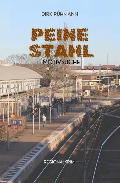 Cover: PEINE STAHL - Motivsuche