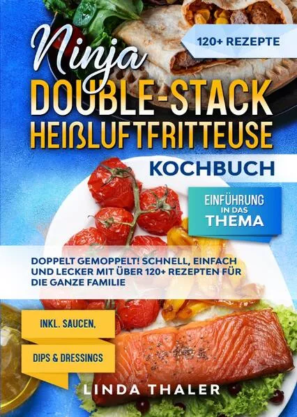 Ninja Double-Stack Heißluftfritteuse Kochbuch