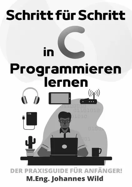 Schritt für Schritt in C Programmieren lernen</a>