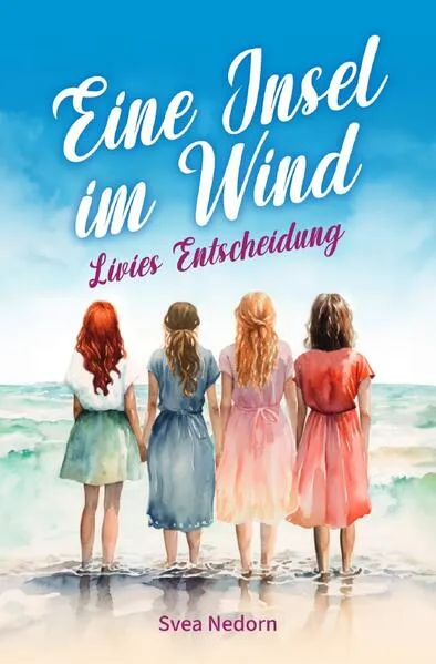 Cover: Eine Insel im Wind – Livies Entscheidung