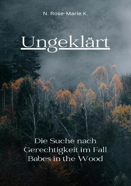 Ungeklärt: Der Fall Babes in the Wood</a>