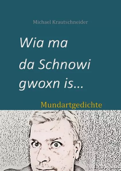 Cover: Wia ma da Schnowi gwoxn is...