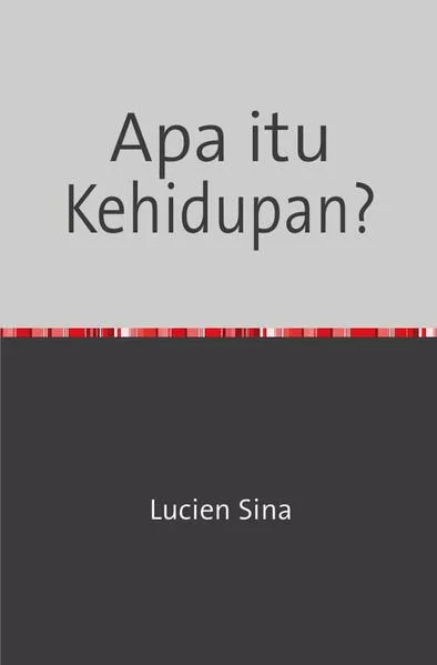 Apa itu Kehidupan?