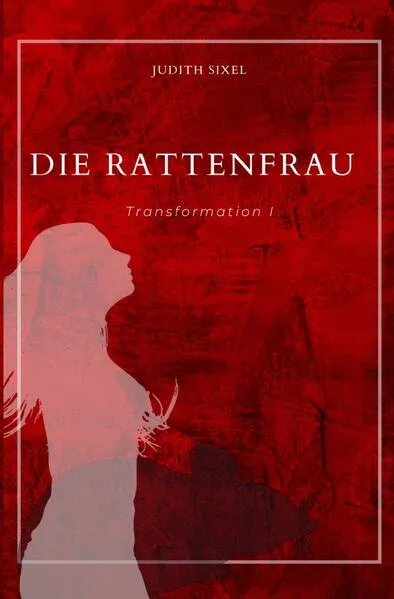 Tales of Transformation / Die Rattenfrau</a>