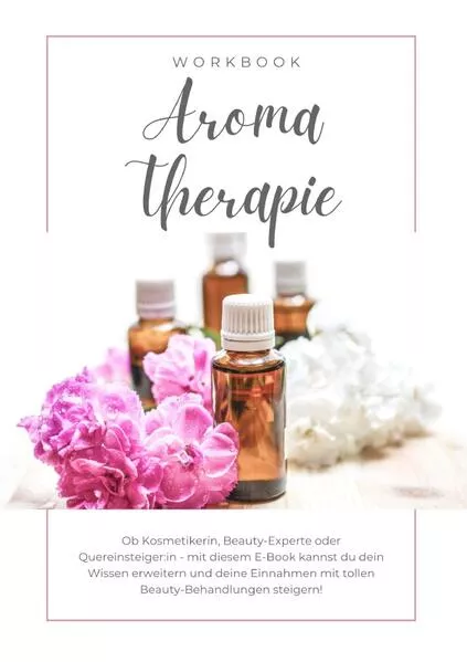 Cover: Aromatherapie im Wellnessbereich inkl. Zertifikat