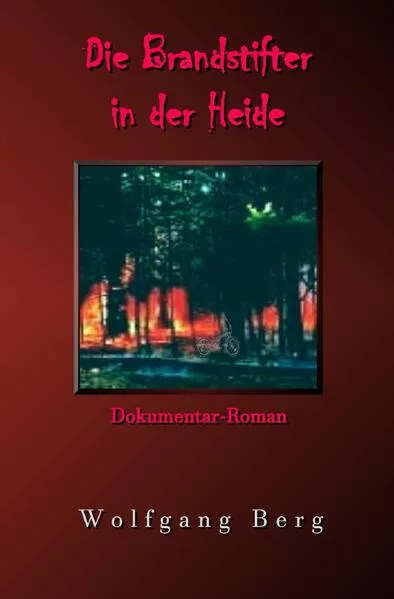 Die Brandstifter in der Heide</a>