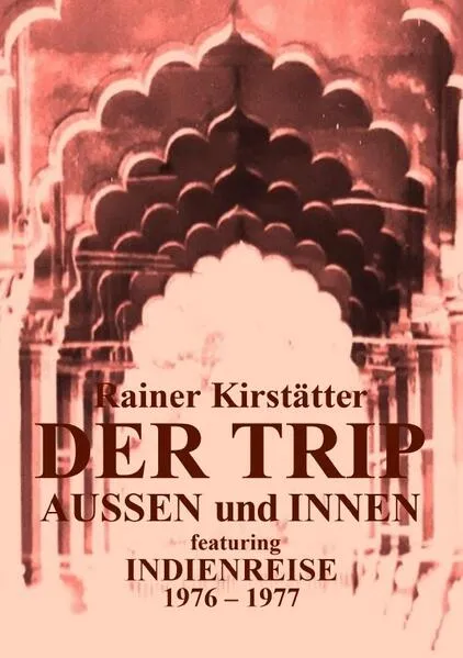 Cover: Der Trip - innen und außen