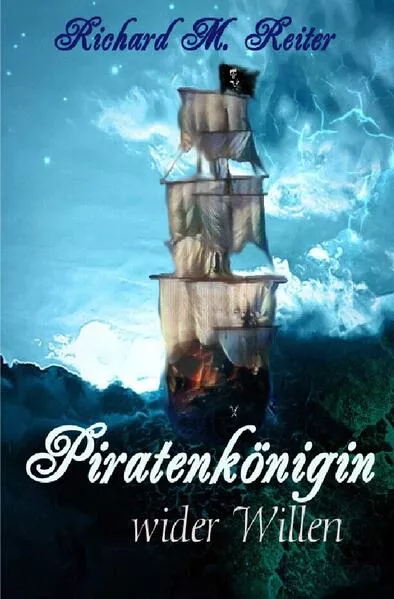 Cover: Die Piratenkönigin / Piratenkönigin wider Willen