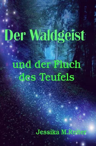 Cover: Der Waldgeist und der Fluch des Teufels