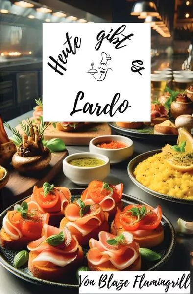 Heute gibt es / Heute gibt es - Lardo</a>