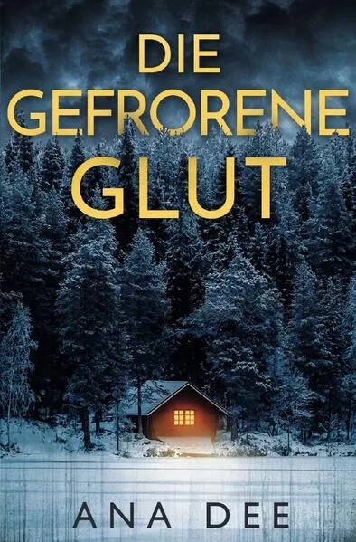 Die gefrorene Glut