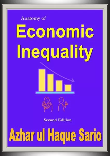 Anatomy Of Economic Inequality Sario Azhar Ul Haque