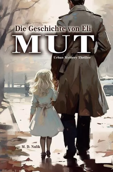 Cover: Die Geschichte von Eli - Mut