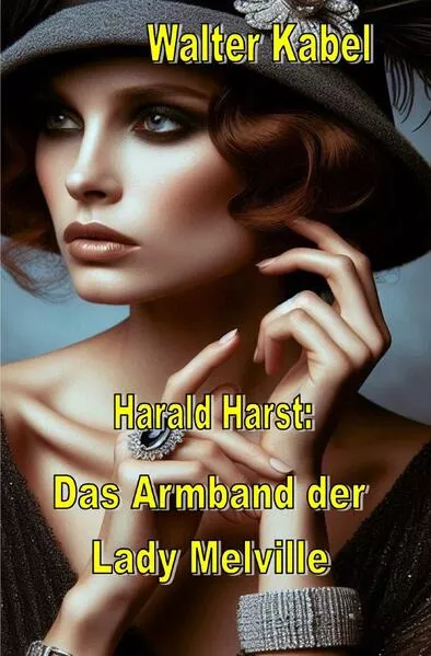 Walter-Kabel-Edition / Das Armband der Lady Melville</a>