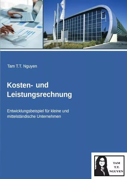 Kosten- und Leistungsrechnung: Entwicklungsbeispiel für kleine und mittständische Unternehmen</a>