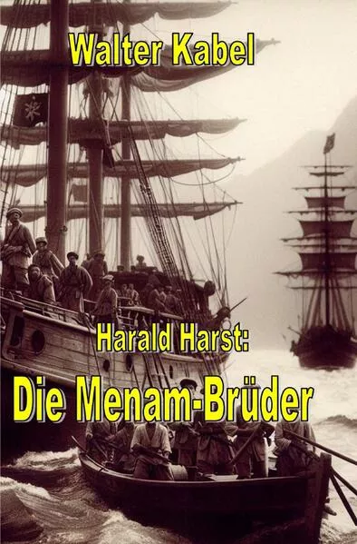 Walter-Kabel-Edition / Die Menam-Brüder</a>