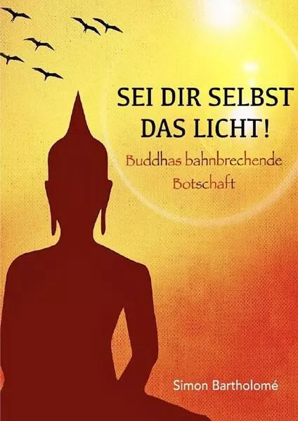 Sei dir selbst das Licht!</a>