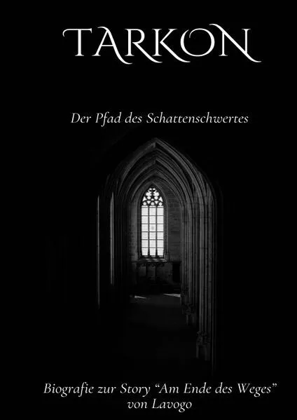 Cover: Vorgeschichte zu "Am Ende des Weges" / Der Pfad des Schattenschwertes