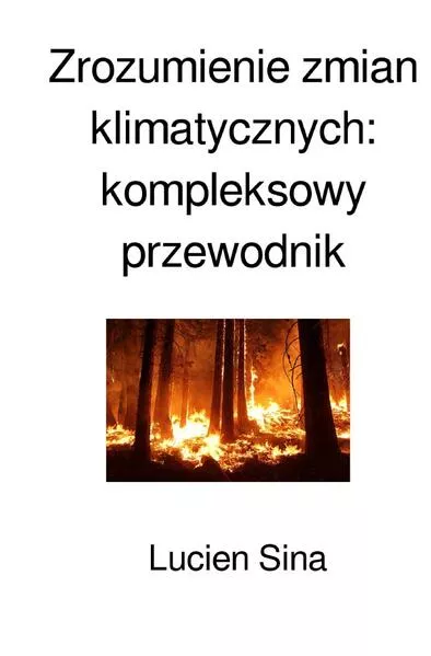 Zrozumienie zmian klimatycznych: kompleksowy przewodnik</a>