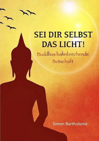 Sei dir selbst das Licht!</a>