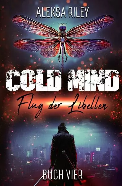 Cover: Cold Mind / Cold Mind - Flug der Libellen