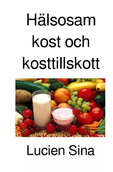 Hälsosam kost och kosttillskott</a>