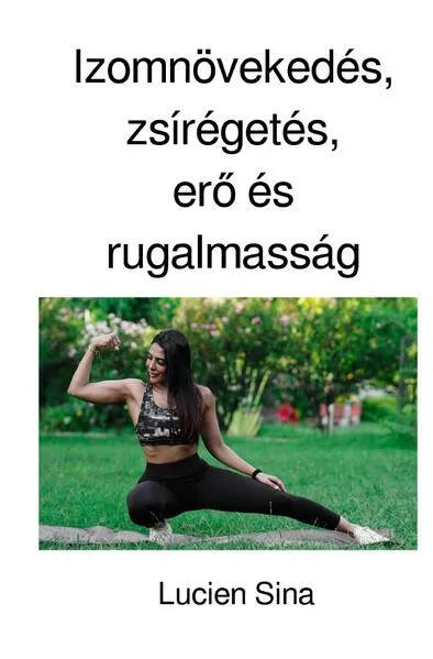 Izomnövekedés, zsírégetés, erő és rugalmasság</a>