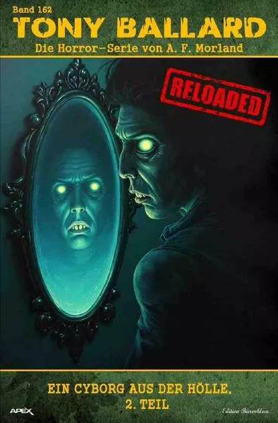 Tony Ballard - Reloaded, Band 162: Ein Cyborg aus der Hölle, 2. Teil</a>