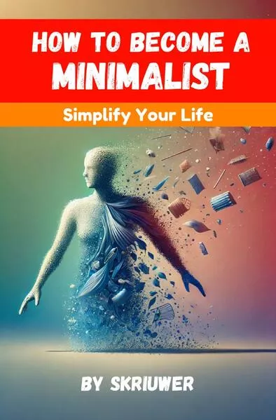 How to Become a Minimalist</a>