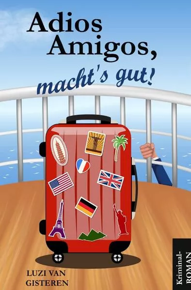 Adios Amigos, macht's gut!</a>