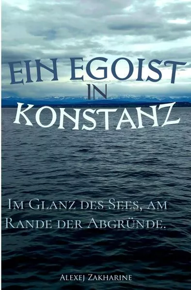 Cover: Ein Egoist in Konstanz