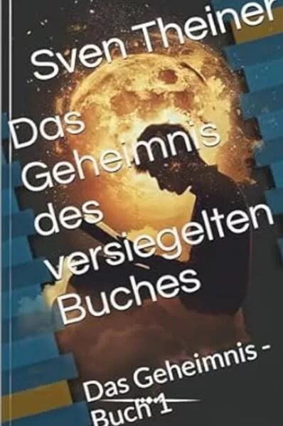 Cover: Das Geheimnis des versiegelten Buches