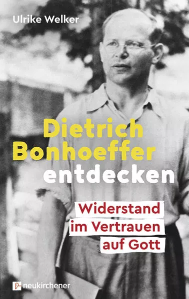 Cover: Dietrich Bonhoeffer entdecken