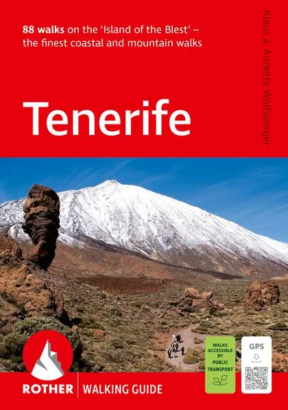 ROTHER Walking Guide Tenerife. 88 walks on the ‘Island of the Blest’ – the finest coastal and mountain walks