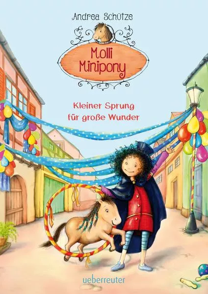 Cover: Molli Minipony - Kleiner Sprung für große Wunder (Molli Minipony, Bd. 3)
