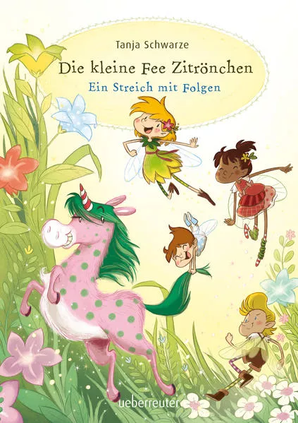 Cover: Die kleine Fee Zitrönchen - Ein Streich mit Folgen