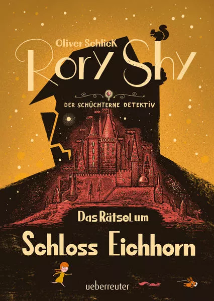 Cover: Rory Shy, der schüchterne Detektiv - Das Rätsel um Schloss Eichhorn (Rory Shy, der schüchterne Detektiv, Bd. 3)