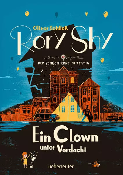 Cover: Rory Shy, der schüchterne Detektiv - Ein Clown unter Verdacht (Rory Shy, der schüchterne Detektiv, Bd. 5)