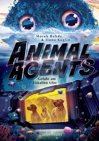 Cover: Animal Agents - Gefahr am Eiskalten Ufer (Animal Agents, Bd. 2)