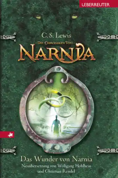 Cover: Das Wunder von Narnia (Die Chroniken von Narnia, Bd. 1)