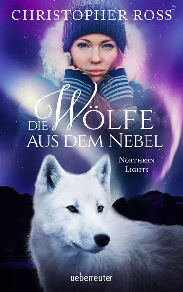 Cover: Northern Lights - Die Wölfe aus dem Nebel