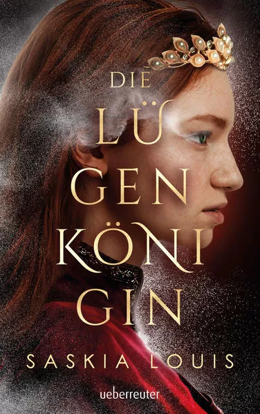 Die Lügenkönigin – Mitreißende Fantasy in opulenter Ausstattung: Hardcover mit Lesebändchen, als Extra nur in der 1. Auflage: Character Cards</a>