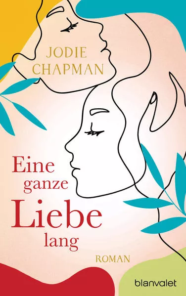 Cover: Eine ganze Liebe lang