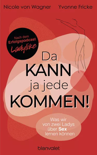 9783764507978: LADYLIKE - Die Live Show über Sex, Liebe & Erotik 2023