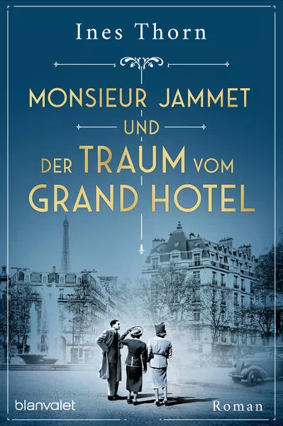 Cover: Monsieur Jammet und der Traum vom Grand Hotel