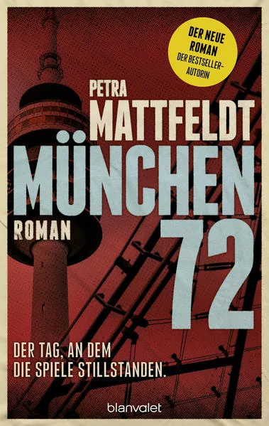 Cover: München 72 - Der Tag, an dem die Spiele stillstanden.