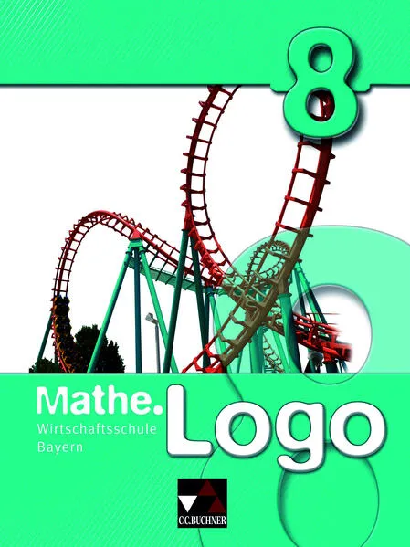 Mathe.Logo Wirtschaftsschule Bayern / Mathe.Logo Wirtschaftsschule 8