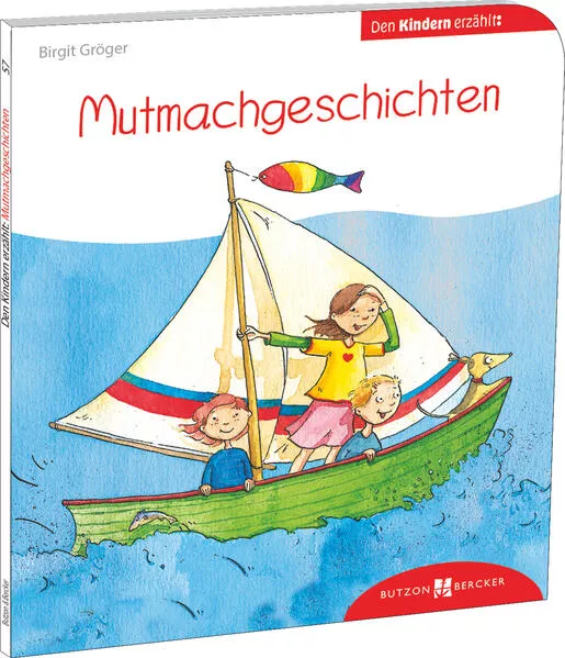 Cover: Mutmachgeschichten den Kindern erzählt